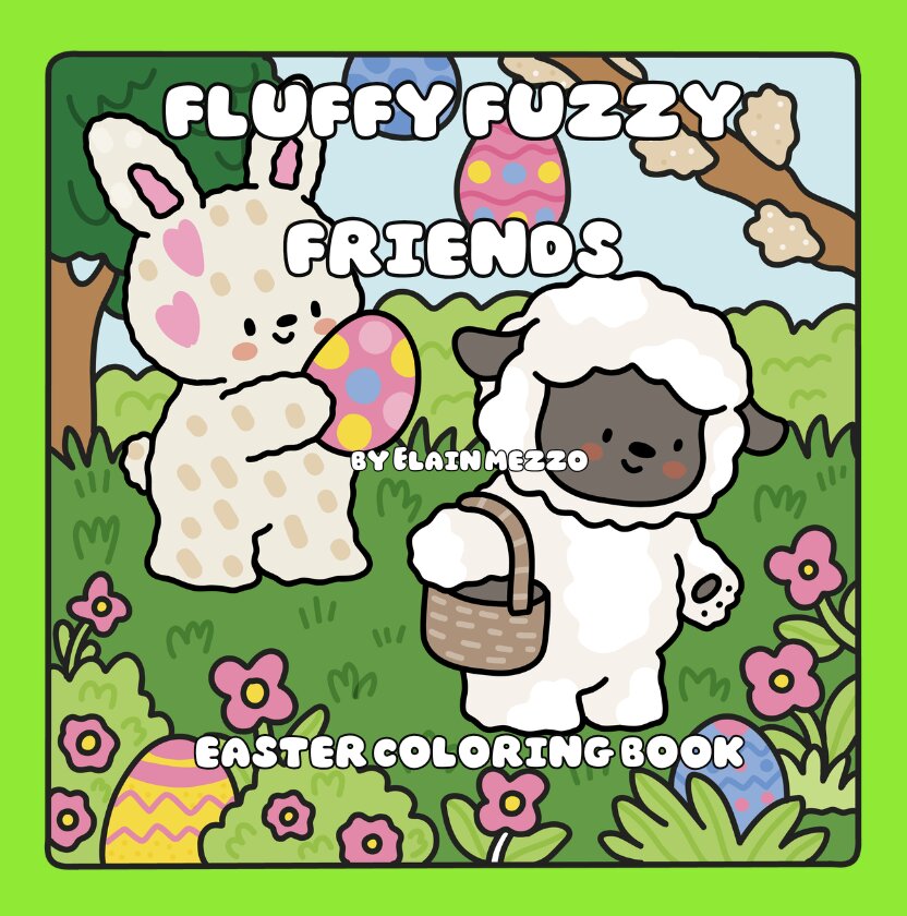 Fluffy Fuzzy Friends Easter Coloring Book